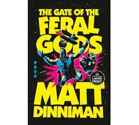 The Gate of the Feral Gods