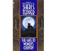 The Gate to Women's Country Sheri S. Tepper (Auteur)