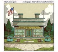 Gatekeepers - Nostalgia For The Great American Monoculture [Compact Discs]