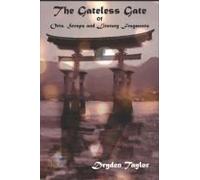 The Gateless Gate: Of Orts, Scraps And Literary Fragments