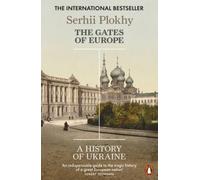 The Gates of Europe: A History of Ukraine by Serhii Plokhy [Paperback] NEUF