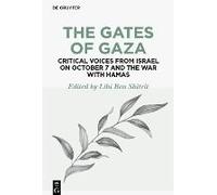 The Gates Of Gaza: Critical Voices From Israel On October 7 And The War With Hamas