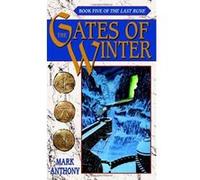 The Gates of Winter, The Last Rune Mark Anthony (Auteur)
