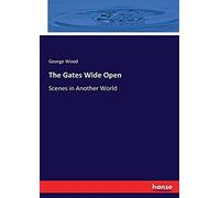 The Gates Wide Open