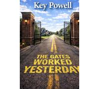 The Gates Worked Yesterday: Stories from the Front Lines of Community Security