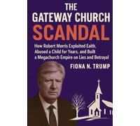 The Gateway Church Scandal: How Robert Morris Exploited Faith, Abused a Child for Years, and Built a Megachurch Empire on Lies and Betrayal