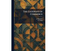 The Gateways of Commerce