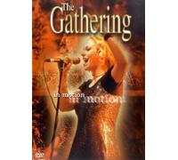 The Gathering : In motion