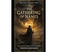 the gathering of names: every forgotten name is a step towards war