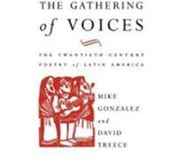 The Gathering of Voices, Critical Studies in Latin American Culture David Treece, Mike Gonzalez (Auteur)