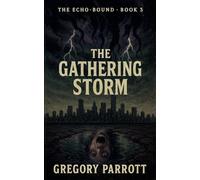 The Gathering Storm