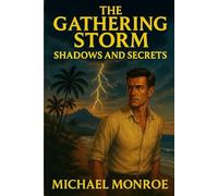 The Gathering Storm: Shadows and Secrets