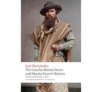 The Gaucho Martín Fierro and Martín Fierro's Return
