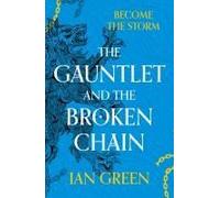 The Gauntlet And The Broken Chain