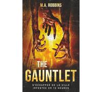 The Gauntlet: s’échapper de la ville infestée en 12 heures