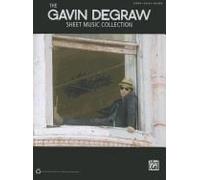 The Gavin Degraw Sheet Music Collection: Sheet Music Collection