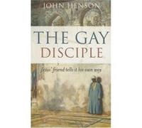The Gay Disciple John Henson (Auteur)