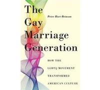 The Gay Marriage Generation by Peter HartBrinson Peter Hart - Brinson (Auteur)