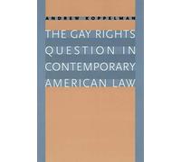 The Gay Rights In Question In Contemporary American Law