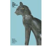 The Gayer-Anderson Cat, Britich Museum Objects in Focus Neal Spencer (Auteur)