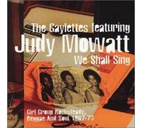 The Gayletts & Judy Mowatt - We Shall Sing: Girl Group Rock Steady & Reggae