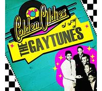The Gaytunes - Golden Oldies: The Gaytunes