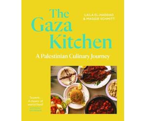 The Gaza Kitchen: A Palestinian Culinary Journey