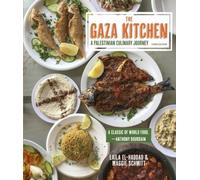 The Gaza Kitchen: A Palestinian Culinary Journey by El-Haddad, Laila [Paperback]