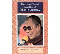 The Gelug/Kagyu Tradition of Mahamudra Alexander Berzin, Dalai Lama (Auteur)