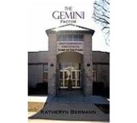 The Gemini Factor Bermann, Katheryn (Auteur)
