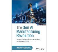 Révolution de l'IA générative en industrie – Usines intelligentes, produits améliorés, coûts réduits