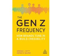 The Gen Z Frequency: How Brands Tune In and Build Credibility