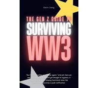 The Gen Z Guide to Surviving World War 3: Competence for When the Scary Part Gets Real