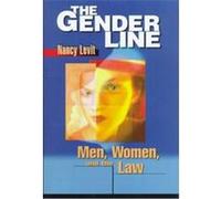 The Gender Line, Critical America Series Nancy Levit (Auteur)
