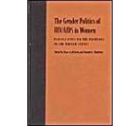 The Gender Politics Of Hiv/Aids In Women: Perspectives On The Pandemic In The United States