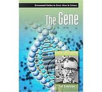 The Gene, Greenwood Guides to Great Ideas in Science Ted Everson (Auteur)