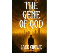 THE GENE OF GOD
