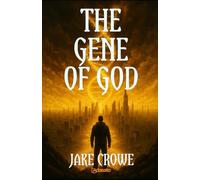 THE GENE OF GOD