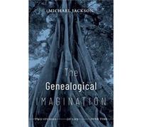 The Genealogical Imagination by Michael Jackson Michael Jackson (Auteur)