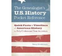 The Genealogist's U.S. History Pocket Reference