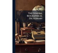 The General Biographical Dictionary