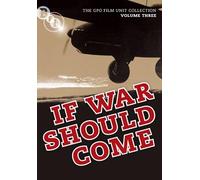 The General Post Office Film Unit Collection Vol.3 - If War Should Come [DVD]