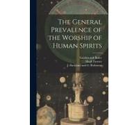 The General Prevalence Of The Worship Of Human Spirits