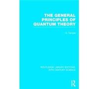 The General Principles of Quantum Theory - George Temple - Taylor amp Francis Ltd - Livre en Anglais - Hardback George TempleGeorge Temple (Auteur)