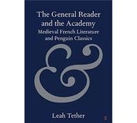 The General Reader and the Academy by Leah University of Bristol Tether Unknown (Auteur)