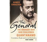 The General: The ordinary man who challenged Guantanamo
