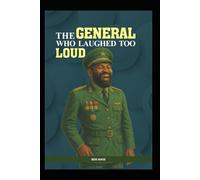 The General Who Laughed Too Loud