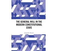 The General Will in the Modern Constitutional State - Joseph R. Reisert - Routledge - ebook (ePub) - Livre