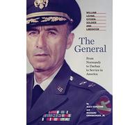 The General: William Levine, Citizen Soldier and Liberator