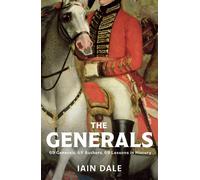 The Generals 69 Generals, 69 Authors, 69 Lessons in History - Iain Dale - Hodder & Stoughton - ebook (ePub) - Livre